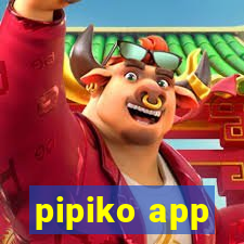 pipiko app